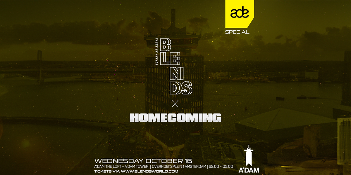 Blends x Homecoming ADE